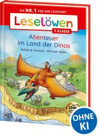 Michael Böhm, Stütze & Vorbach: Leselöwen 1. Klasse - Abenteuer im Land der Dinos