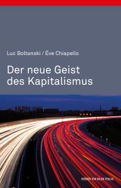 Luc Boltanski, Ève Chiapello: Der neue Geist des Kapitalismus