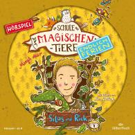 Margit Auer: Die Schule der magischen Tiere - Endlich Ferien - Hörspiele 2: Silas und Rick - Das Hörspiel