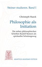 Christoph Hueck: Philosophie als Initiation