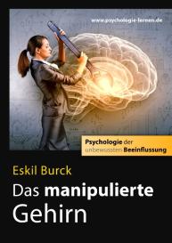 Eskil Burck: Das manipulierte Gehirn