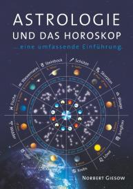 Norbert Giesow: Astrologie und das Horoskop