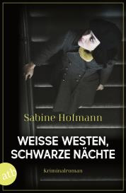 Sabine Hofmann: Weiße Westen, schwarze Nächte