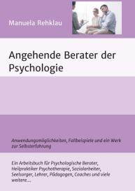 Manuela Rehklau: Angehende Berater der Psychologie