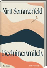 Nirit Sommerfeld: Beduinenmilch