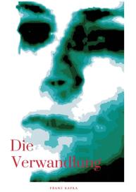 Franz Kafka: Die Verwandlung