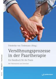 Friederike von Tiedemann: Versöhnungsprozesse in der Paartherapie