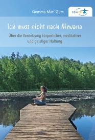 Gemma Mari Gurt: Ich muss nicht nach NIRWANA