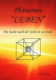 L. W. Göring, L.W. Göring, H. Clausen: Das Phänomen Leben