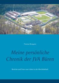 Thomas Bongartz: Meine persönliche Chronik der JVA Büren