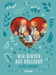 Katrin Engelking, Else von Hollander-Lossow, Astrid Lindgren: Wir Kinder aus Bullerbü 1