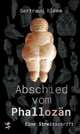 Gertraud Klemm: Abschied vom Phallozän