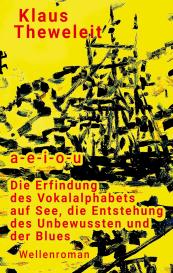 Klaus Theweleit: a - e - i - o - u
