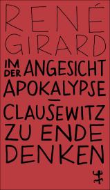 Stefanie Günthner, René Girard: Im Angesicht der Apokalypse