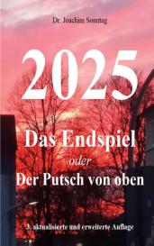 Joachim Sonntag: 2025 - Das Endspiel