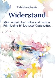 Philipp Anton Mende: Widerstand