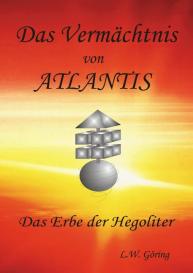 L. W. Göring, L.W. Göring, H. Clausen: Das Vermächtnis von Atlantis