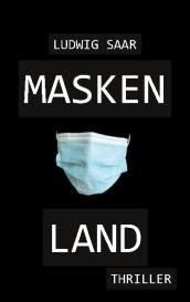 Ludwig Saar: Maskenland