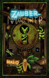 Halo Summer: Meister & Sinn (Die Zaubermacher 1)