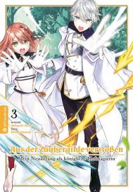 Lasse Christian Christiansen, Shuusui Hazuki, Necömi, Yasuyuki Torikai: Aus der Zaubergilde verstoßen - Mein Neuanfang als königliche Hofmagierin 03