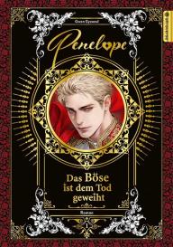 Katharina Schmölders, Gwon Gyeoeul: Penelope - Das Böse ist dem Tod geweiht Roman 01