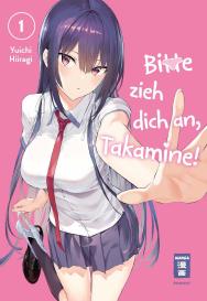 Martin Gericke, Yuichi Hiiragi: Bitte zieh dich an, Takamine! 01