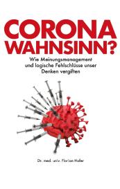 Florian Hofer: Corona Wahnsinn?