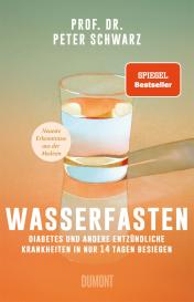 Peter Schwarz: Wasserfasten