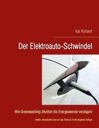 Kai Ruhsert: Der Elektroauto-Schwindel