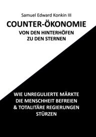 Samuel Edward Konkin: COUNTER-ÖKONOMIE