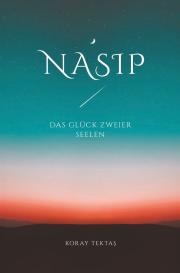 Koray Tektas: Nasip - Das Glück zweier Seelen