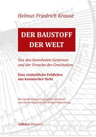 Helmut Friedrich Krause: Der Baustoff der Welt