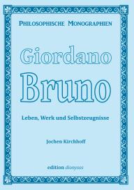 Jochen Kirchhoff: Giordano Bruno