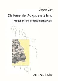 Stefanie Marr: Die Kunst der Aufgabenstellung