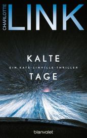 Charlotte Link: Kalte Tage