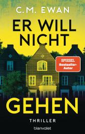 Bettina Spangler, C. M. Ewan, C.M. Ewan: Er will nicht gehen