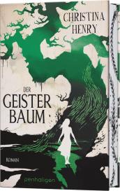 Sigrun Zühlke, Christina Henry: Der Geisterbaum