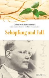 Dietrich Bonhoeffer, Peter Zimmerling: Schöpfung und Fall
