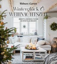 Wohnen & Garten: Winterglück & Weihnachtszeit