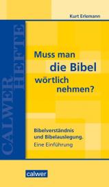 Kurt Erlemann: Muss man die Bibel wörtlich nehmen?