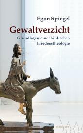 Peter Bürger, Egon Spiegel: Gewaltverzicht