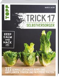 Marco Jacob: Trick 17 - Selbstversorger