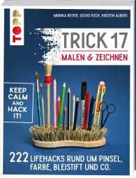 Kirsten Albers, Gecko Keck, Monika Reiter: Trick 17 - Malen & Zeichnen