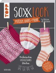 Kerstin Balke: SoxxLook Mützen, Loops und mehr by Stine & Stitch