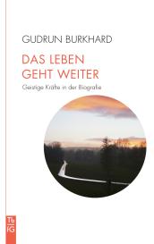 Gudrun Burkhard: Das Leben geht weiter