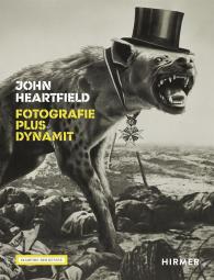 Angela Lammert, Rosa von der Schulenburg, Anna Schultz, Rosa von der Schulenburg: John Heartfield - Fotografie plus Dynamit