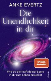 Anke Evertz: Die Unendlichkeit in dir