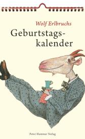 Wolf Erlbruch: Wolf Erlbruchs Geburtstagskalender