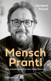 Heribert Dr. Prantl, Heribert Prantl: Mensch Prantl
