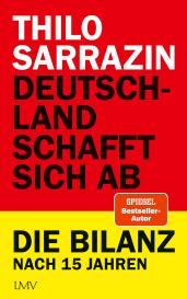 Thilo Sarrazin: Deutschland schafft sich ab